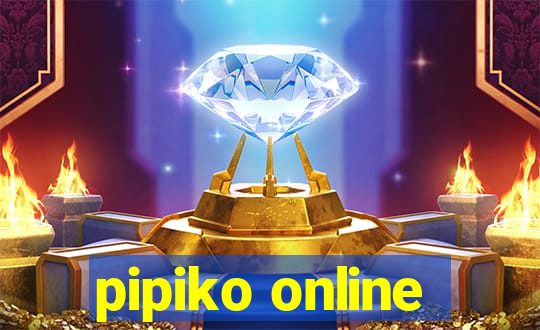 pipiko online