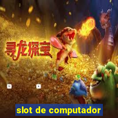 slot de computador