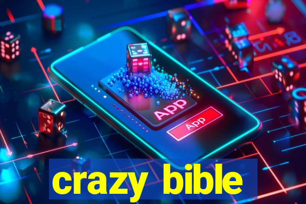 crazy bible