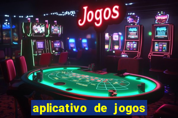 aplicativo de jogos que ganha dinheiro na hora