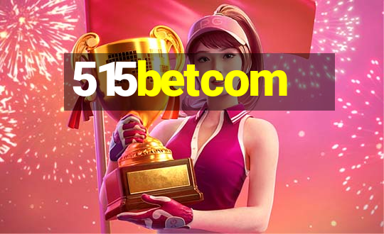 515betcom