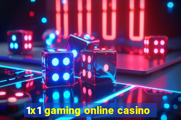 1x1 gaming online casino