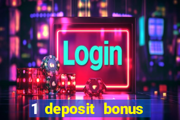 1 deposit bonus casino canada