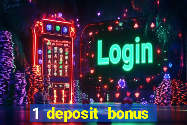 1 deposit bonus casino canada