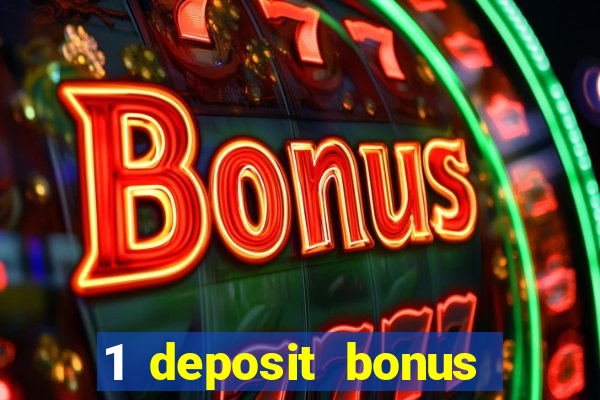 1 deposit bonus casino canada