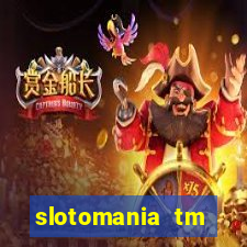 slotomania tm casino slots games