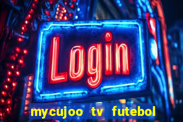 mycujoo tv futebol ao vivo