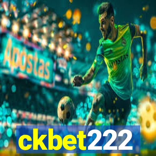 ckbet222