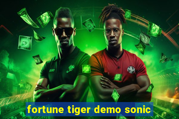 fortune tiger demo sonic