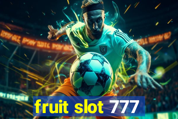 fruit slot 777