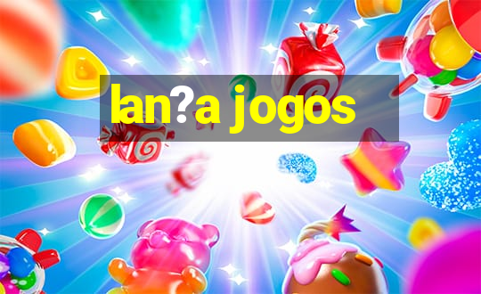 lan?a jogos