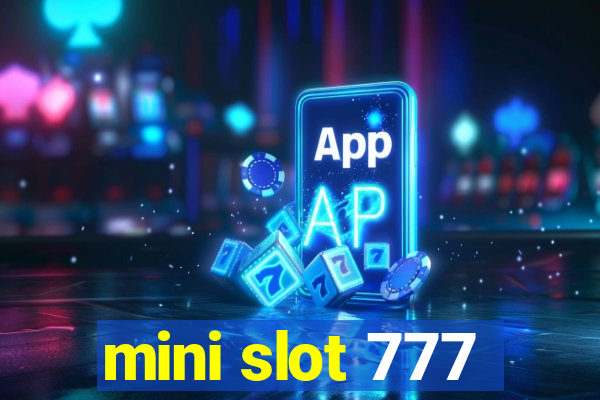 mini slot 777