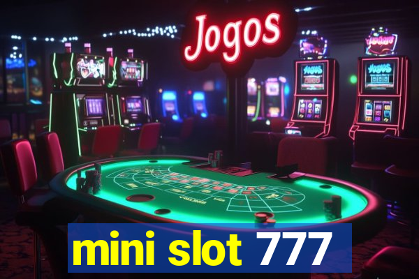 mini slot 777