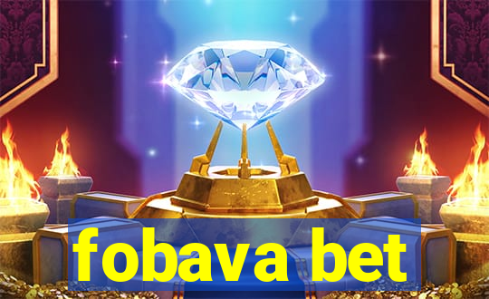 fobava bet