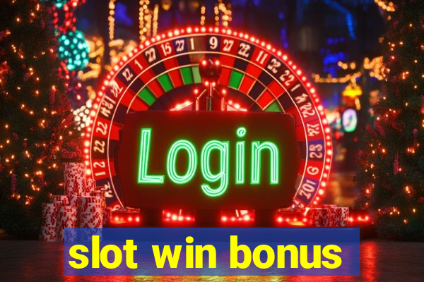 slot win bonus