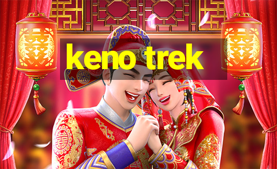 keno trek