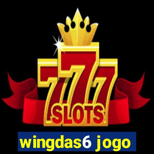 wingdas6 jogo