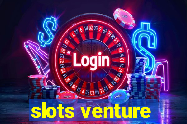 slots venture