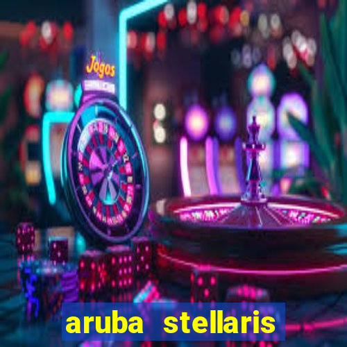 aruba stellaris casino marriott