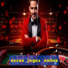 esses jogos online sao confiaveis