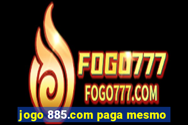 jogo 885.com paga mesmo