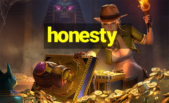 honesty