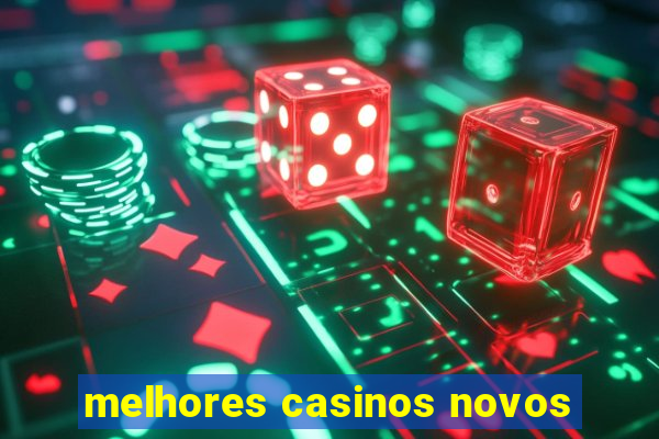 melhores casinos novos