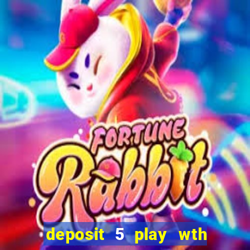 deposit 5 play wth 40 bingo