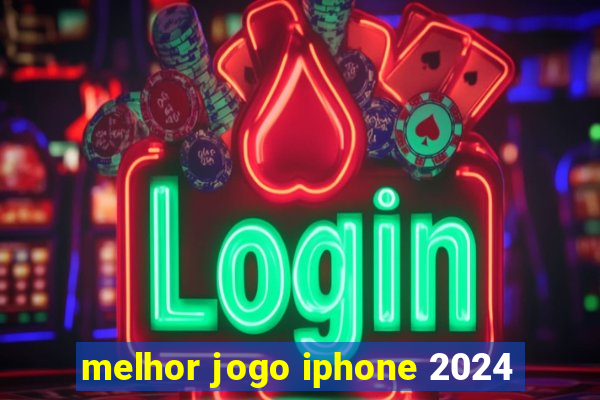 melhor jogo iphone 2024