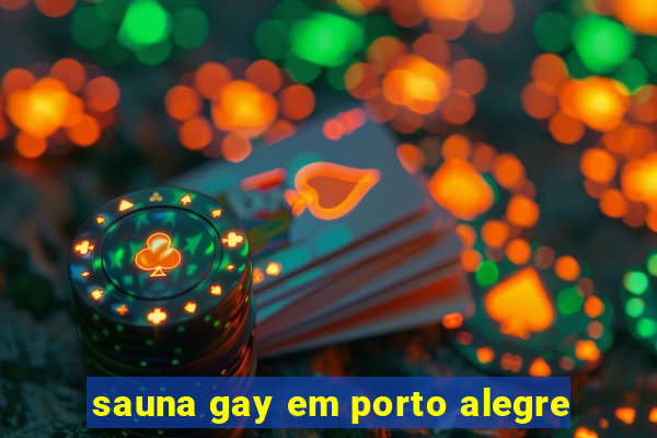 sauna gay em porto alegre