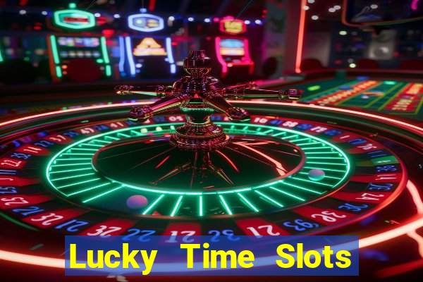 Lucky Time Slots Pokies Games