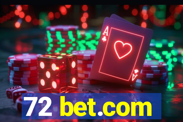 72 bet.com