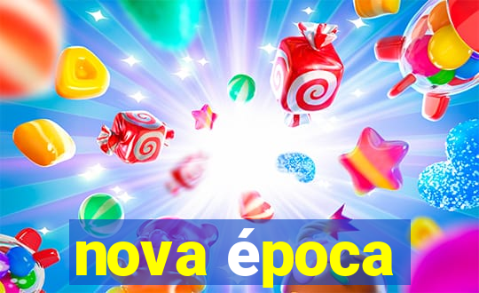 nova época