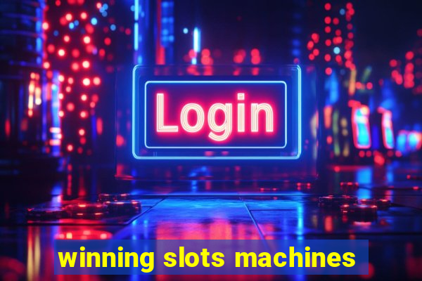 winning slots machines