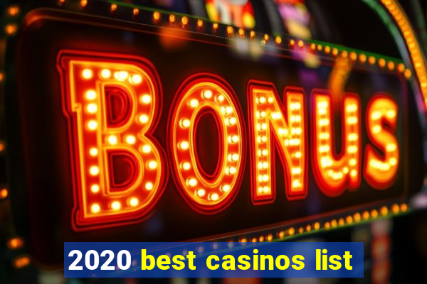 2020 best casinos list