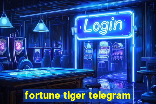 fortune tiger telegram