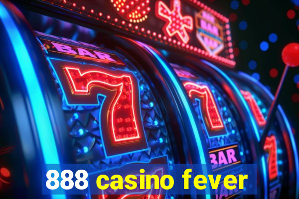 888 casino fever