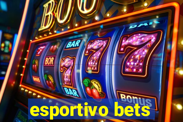 esportivo bets