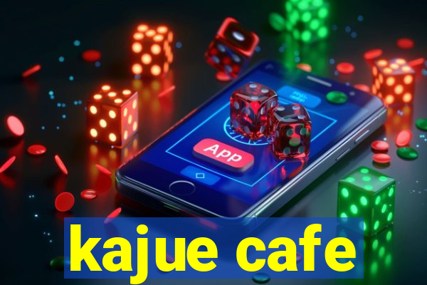 kajue cafe