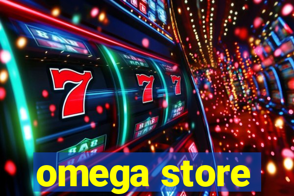 omega store