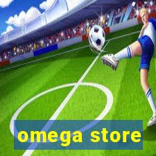 omega store