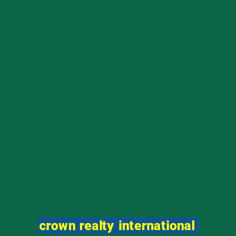 crown realty international