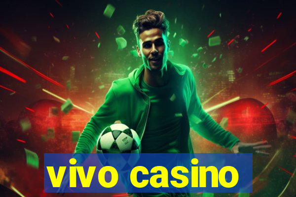 vivo casino