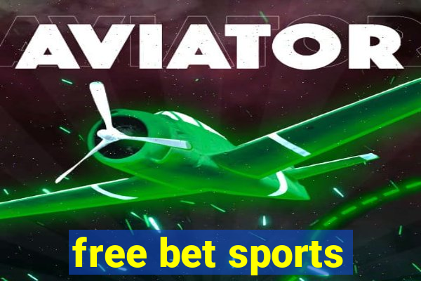 free bet sports