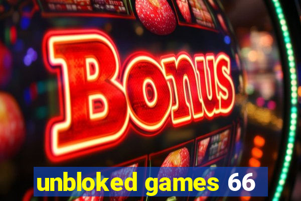 unbloked games 66