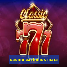 casino carlinhos maia