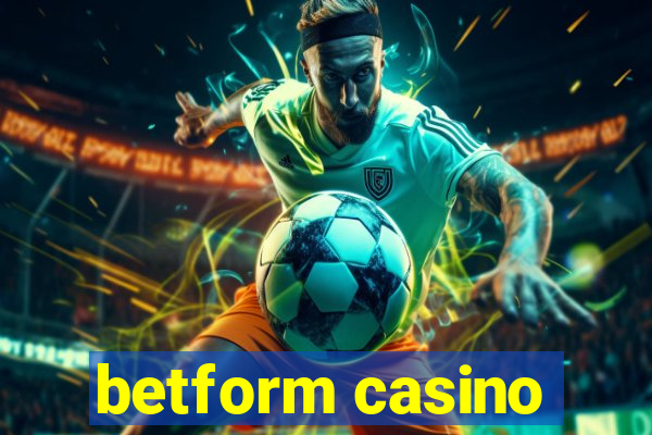 betform casino