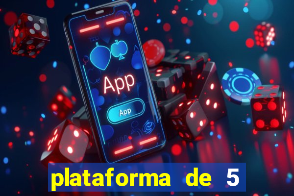 plataforma de 5 reais cassino