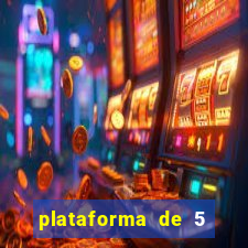 plataforma de 5 reais cassino