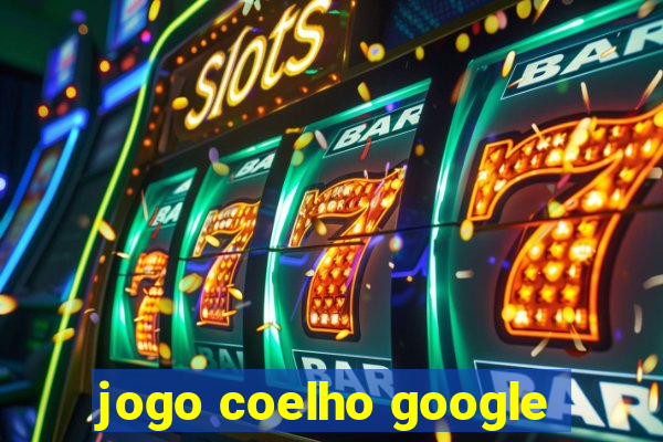 jogo coelho google